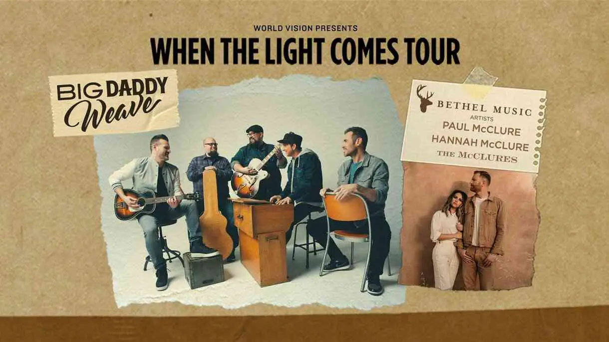Big Daddy Weave: When the Light Comes Tour